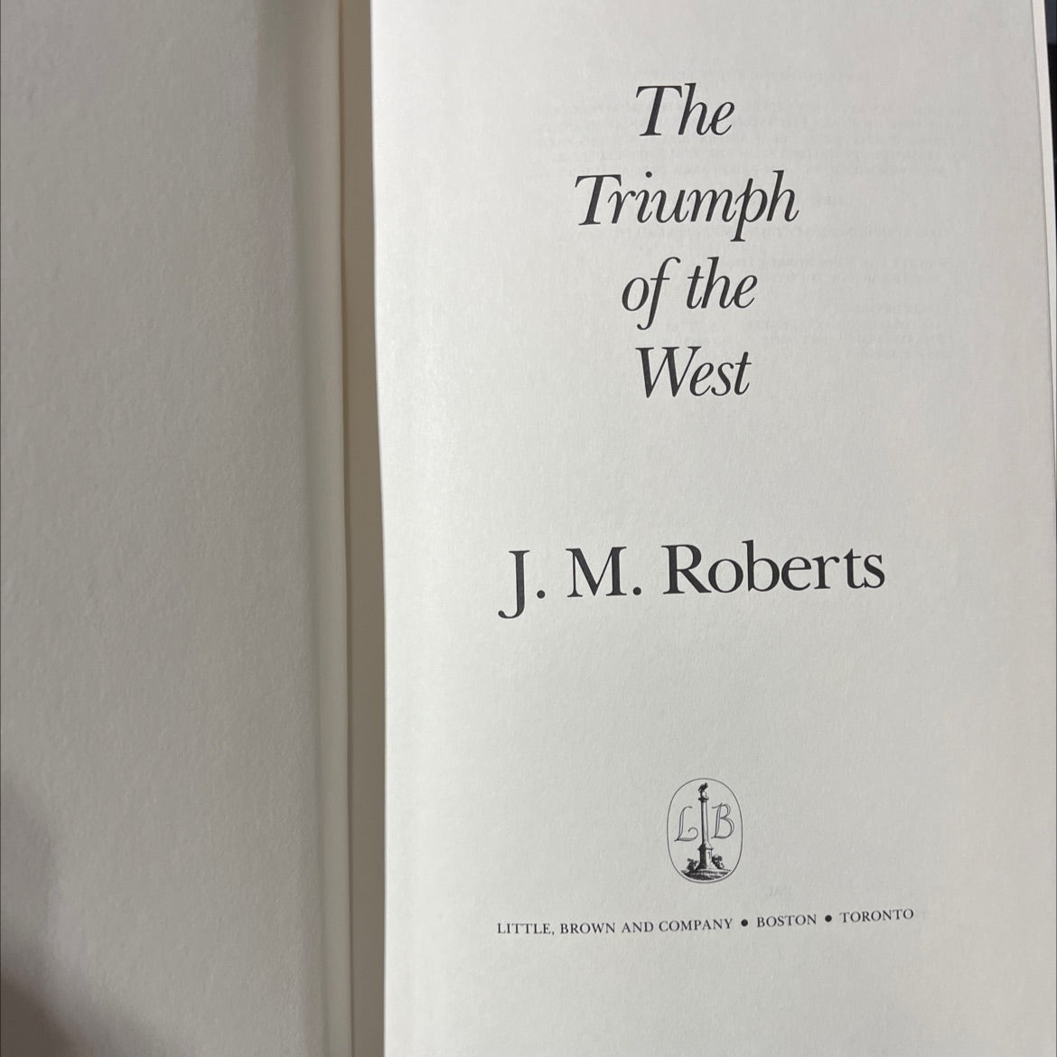 the triumph of the west book, by j. m. roberts, 1985 Hardcover image 2