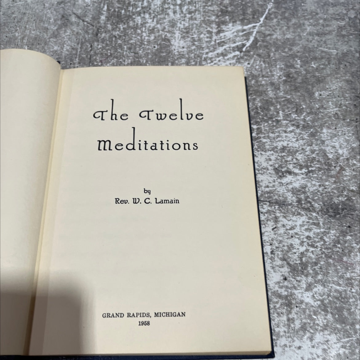 the twelve meditations book, by Rev. W. C. Lamain, 1958 Hardcover image 3