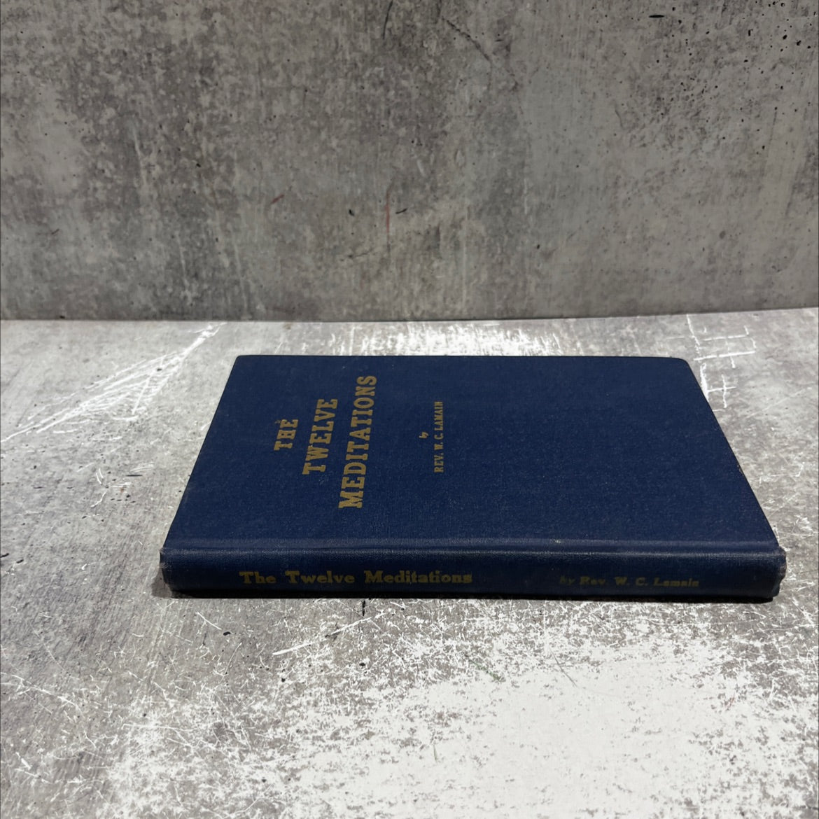 the twelve meditations book, by Rev. W. C. Lamain, 1958 Hardcover image 4