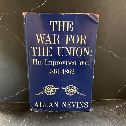 the war for the union volume i the improvised war 1861 1862 book, by allan nevins, 1959 Hardcover image 1