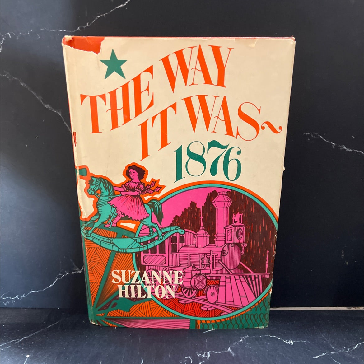the way it was-1876 book, by suzanne hilton, 1975 Hardcover image 1