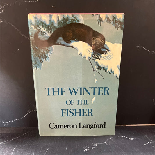 the winter of the fisher book, by Cameron Langford, 1971 Hardcover image 1