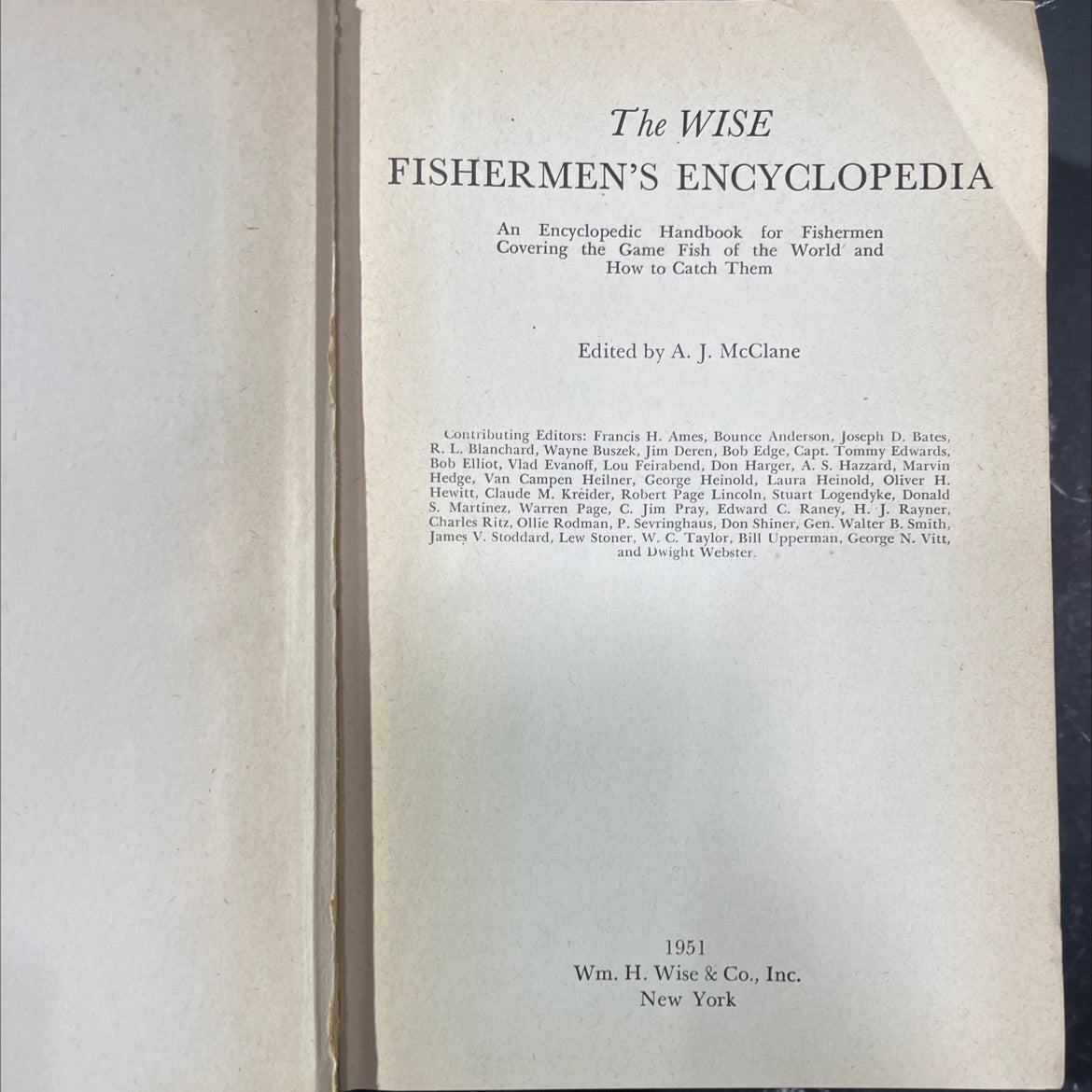 the wise fishermen's encyclopedia an encyclopedic handbook for fishermen covering the game fish of the world and how to image 2