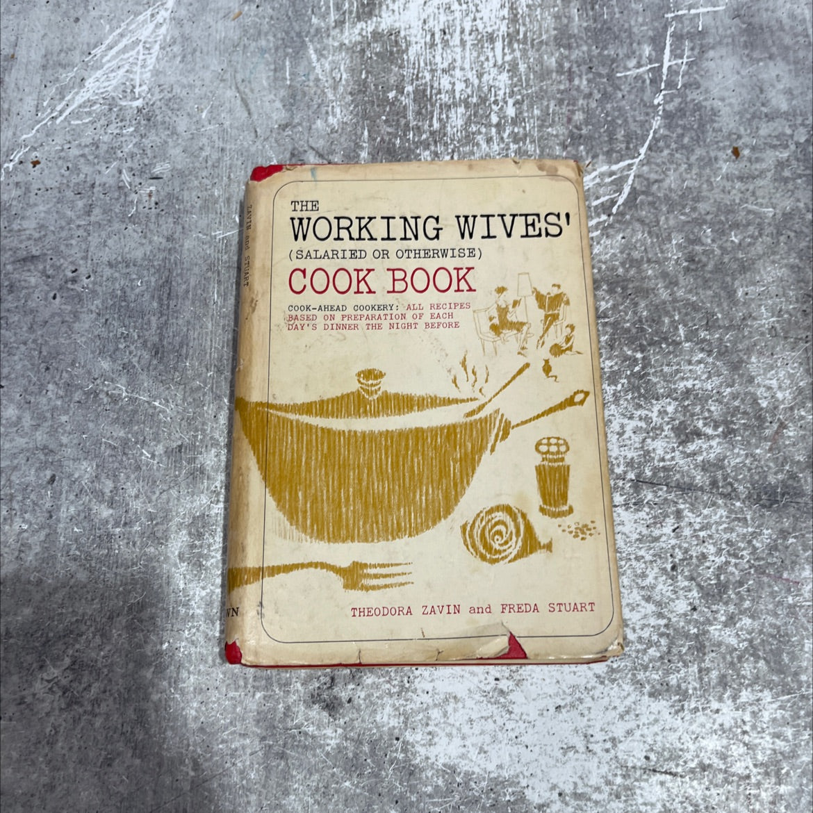 the working wives' cook book book, by Theodora Zavin and Freda Stuart, 1963 Hardcover image 1