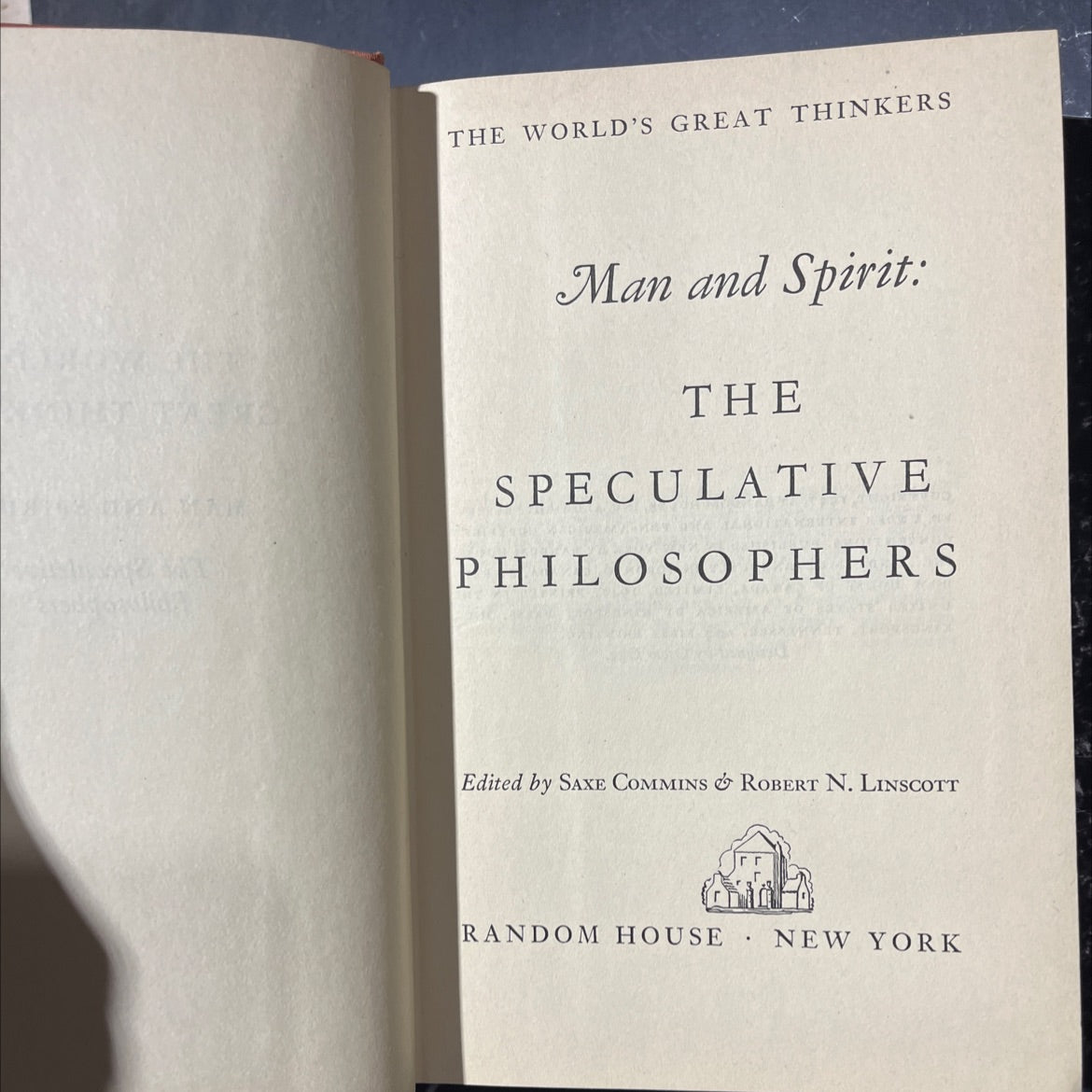 the world's great thinkers man and spirit: the speculative philosophers book, by saxe commins & robert n. linscott, image 2