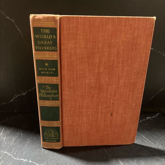 the world's great thinkers man and spirit: the speculative philosophers book, by saxe commins & robert n. linscott, image 1