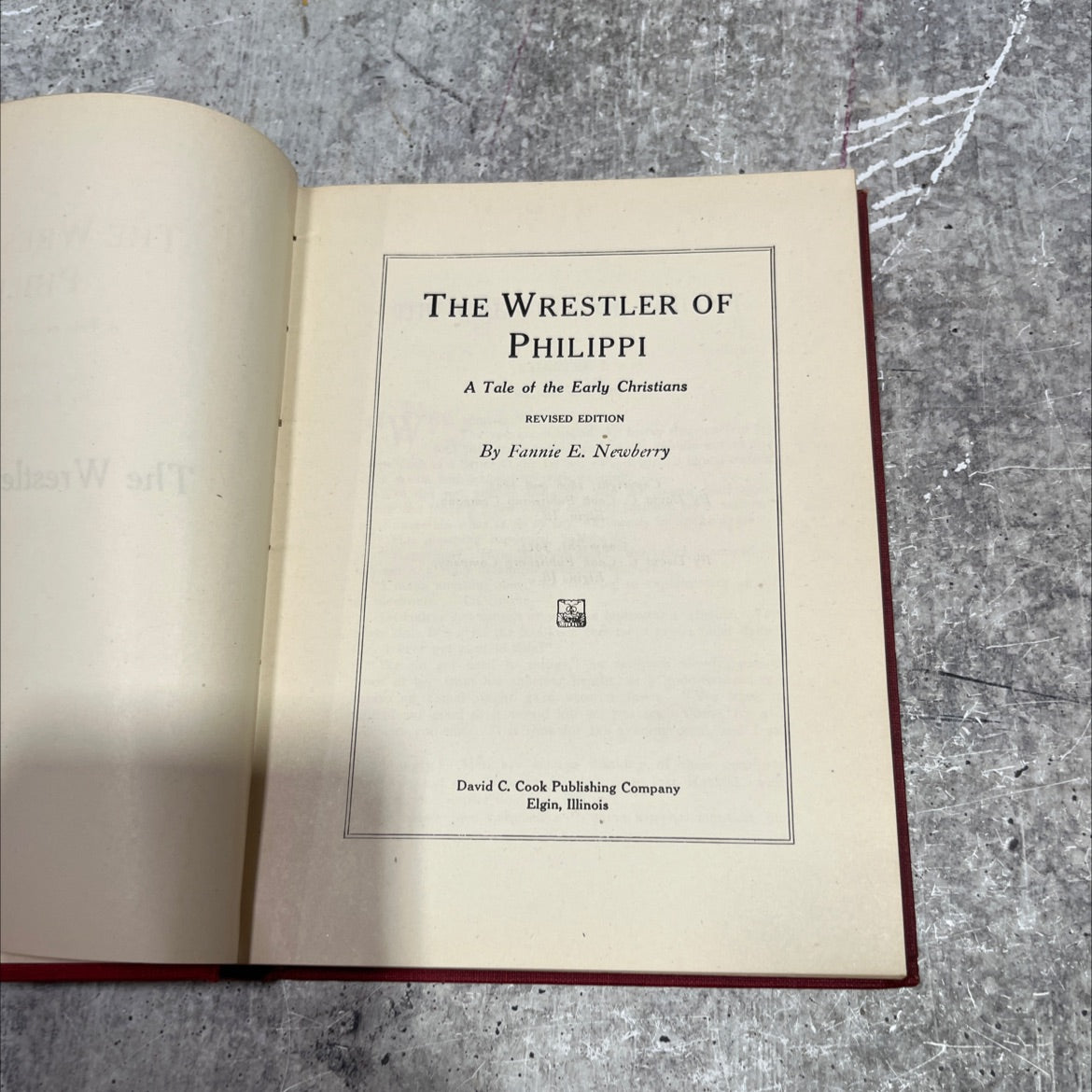 the wrestler of philippi a tale of the early christians revised edition book, by fannie e. newberry, 1914 Hardcover image 2