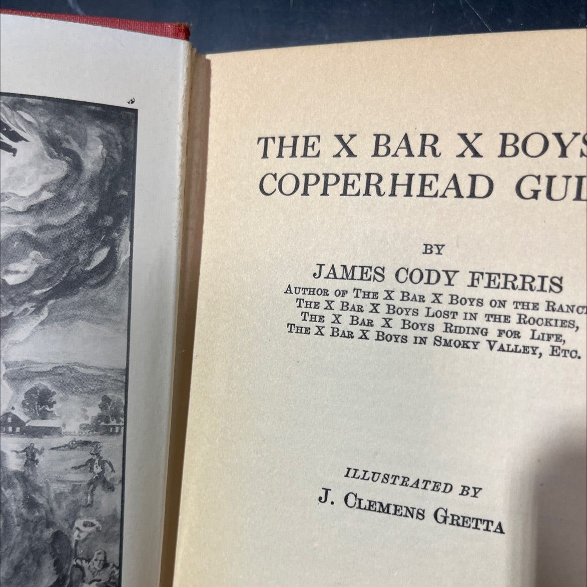 the x bar x boys at copperhead gulch book, by james cody ferris, 1933 Hardcover image 4
