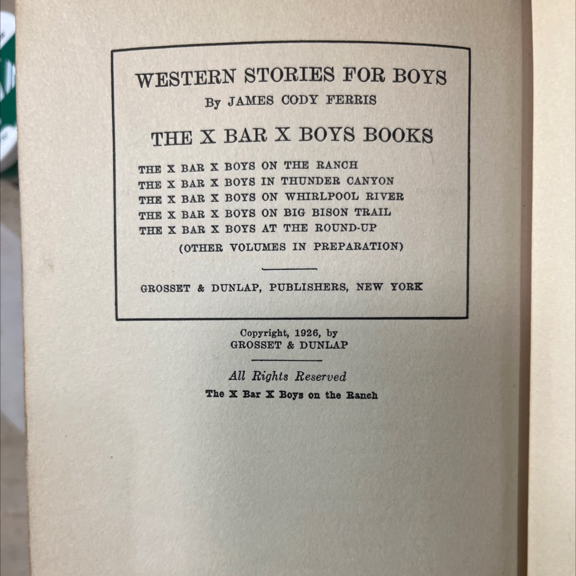 the x bar x boys on the ranch book, by james cody ferris, 1926 Hardcover image 3
