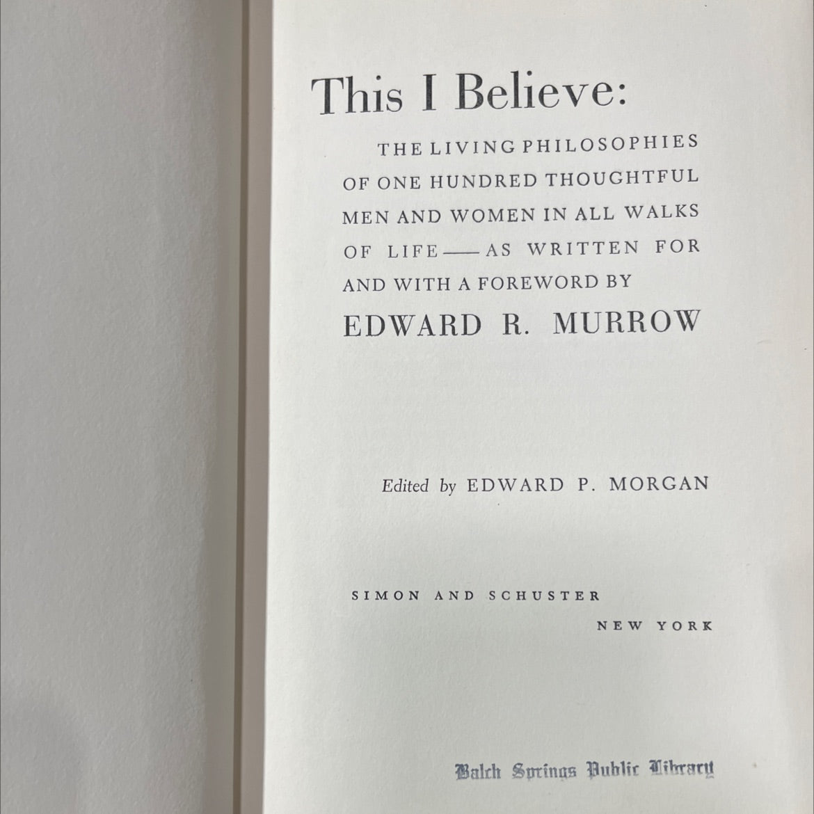 this i believe: the living philosophies of one hundred thoughtful men and women in all walks of life as written for and image 2