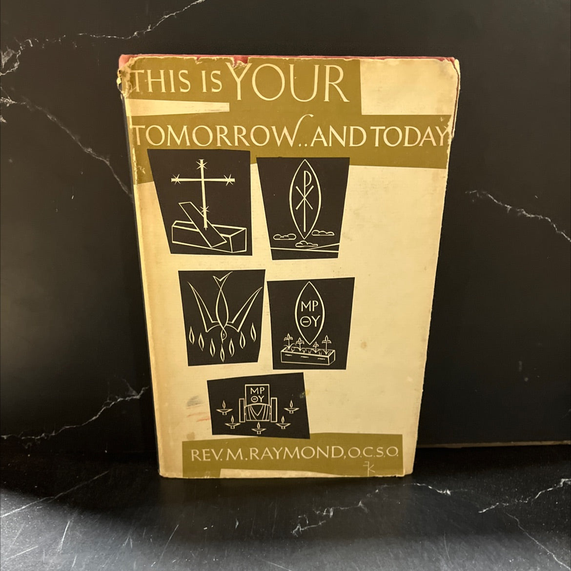 this is your tomorrow ... and today is salve window book, by rev. m. raymond, o.c.s.o., 1959 Hardcover image 1