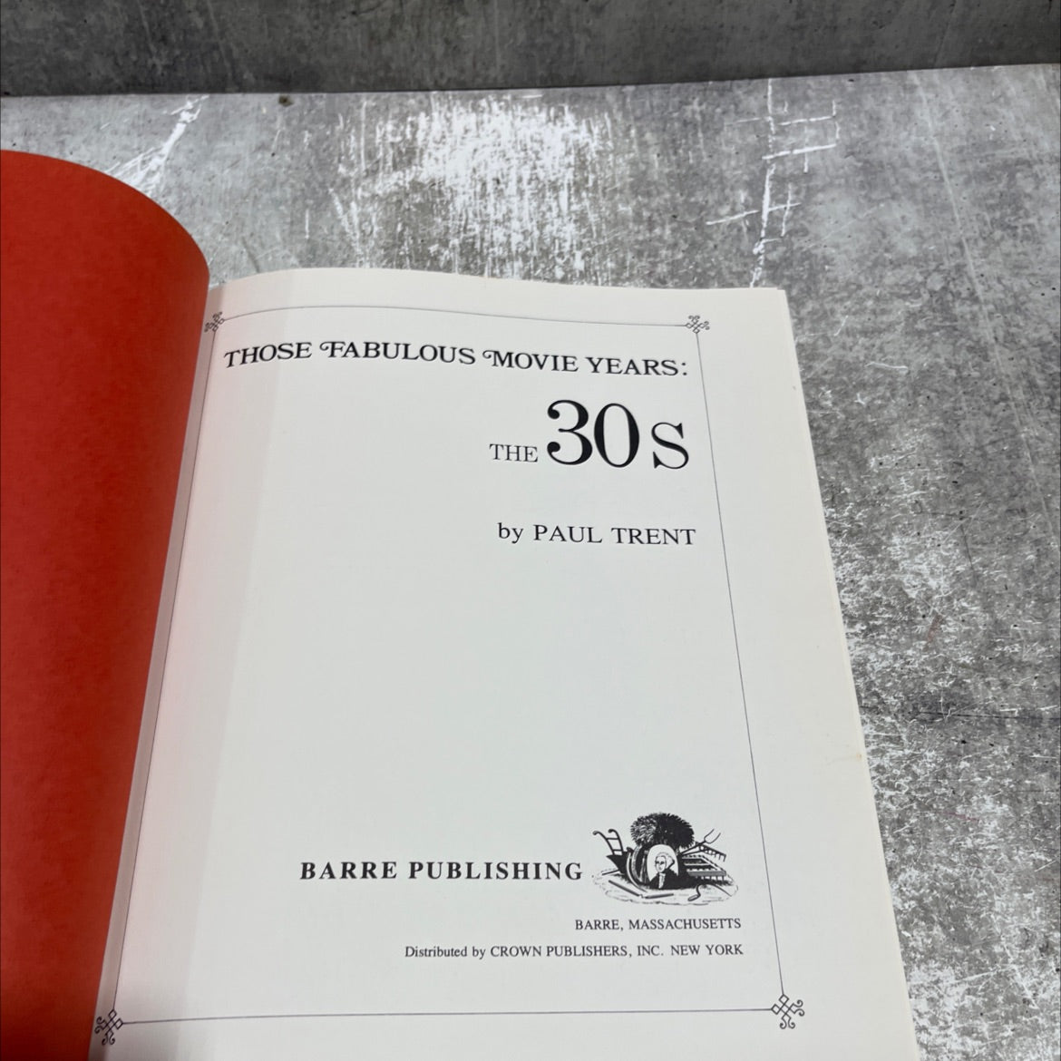 those fabulous movie years: the 30s book, by paul trent, 1975 Hardcover image 2