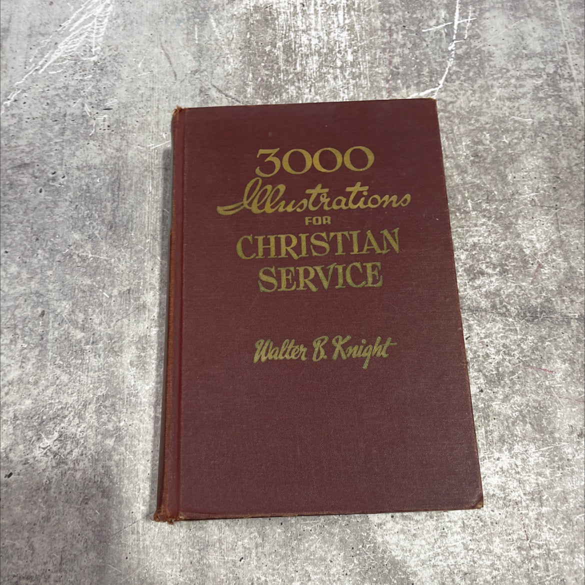 three thousand illustrations for christian service book, by walter b. knight, 1954 Hardcover image 1