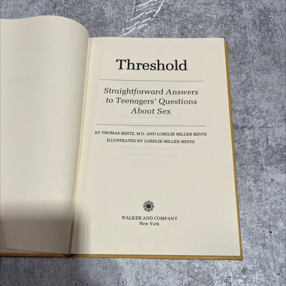 threshold straightforward answers to teenagers' questions about sex book, by thomas mintz, m.d. and lorelie miller image 2