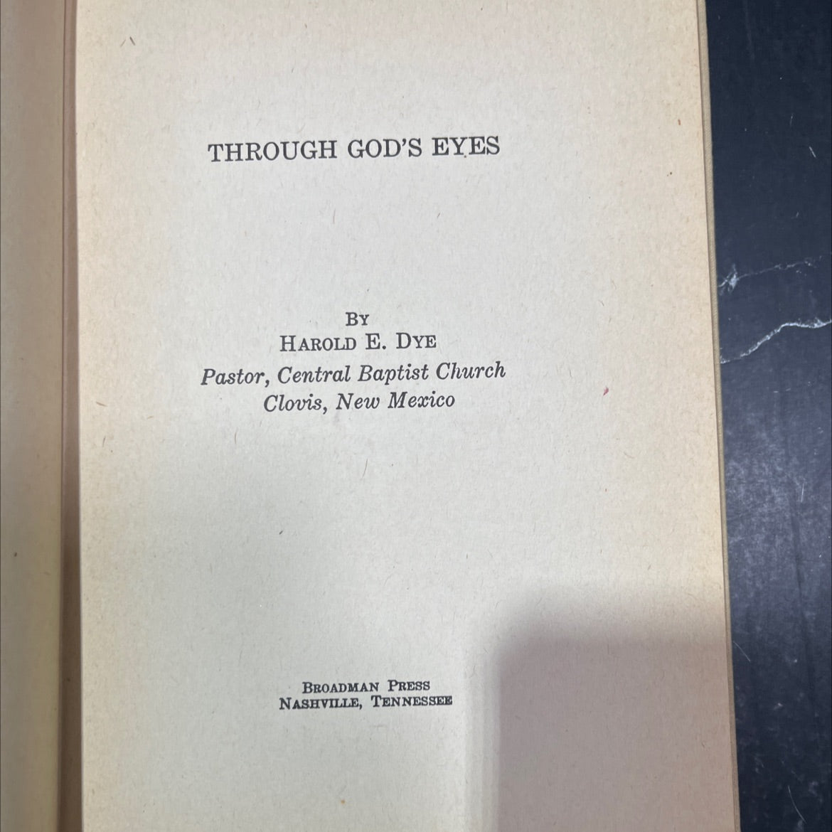 through god's eyes book, by harold e. dye, 1947 Hardcover image 2
