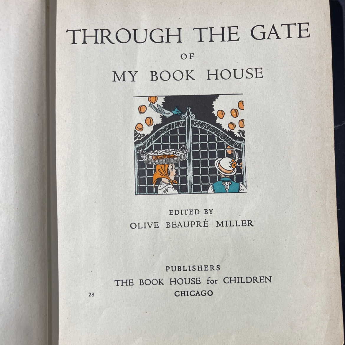 through the gate of my book house book, by olive beaupré miller, 1937 Hardcover image 2