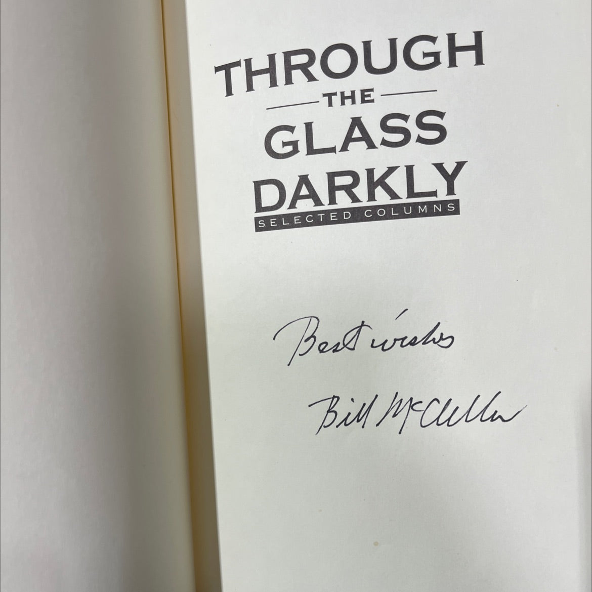 SIGNED through the glass darkly: selected columns by bill mcclellan book, by bill mcclellan, 2006 Hardcover, First image 4