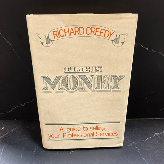 time is money a guide to selling your professional services book, by Richard F. Creedy, 1980 Hardcover image 1
