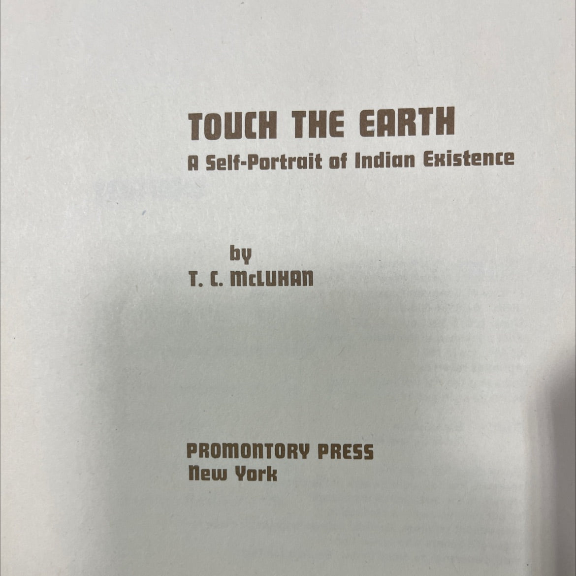 touch the earth book, by T. C. McLuhan, 1971 Hardcover image 2