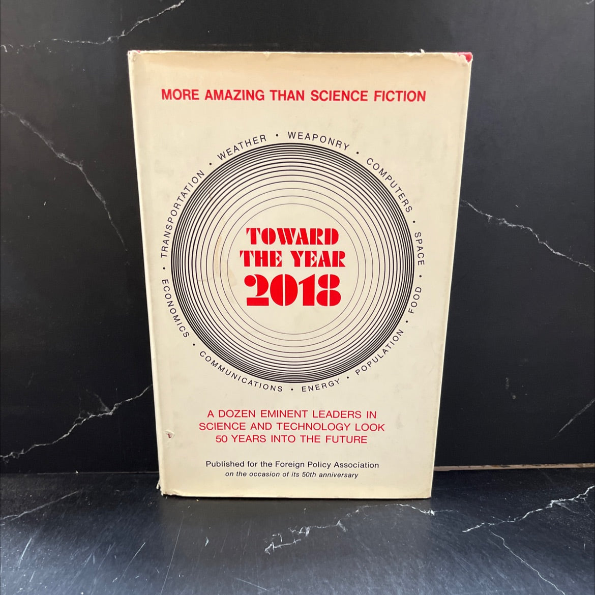toward the year 2018 book, by foreign policy association, 1968 Hardcover image 1