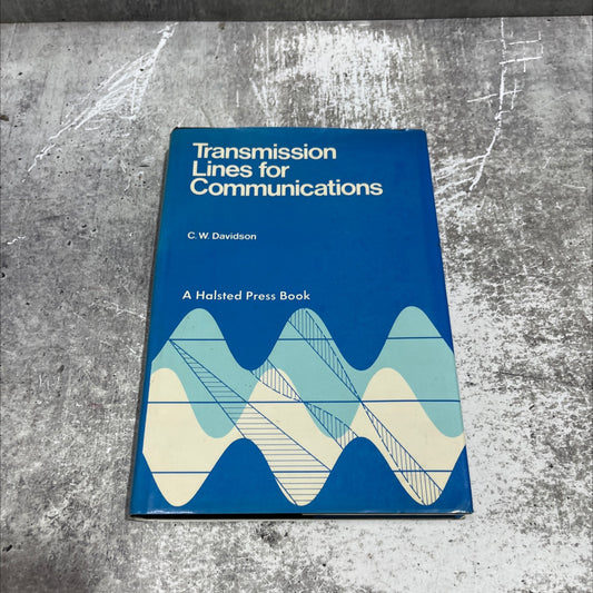 transmission lines for communications book, by c. w. davidson, 1978 Hardcover image 1