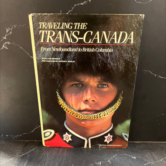 traveling the trans-canada book, by william howarth, 1987 Hardcover image 1
