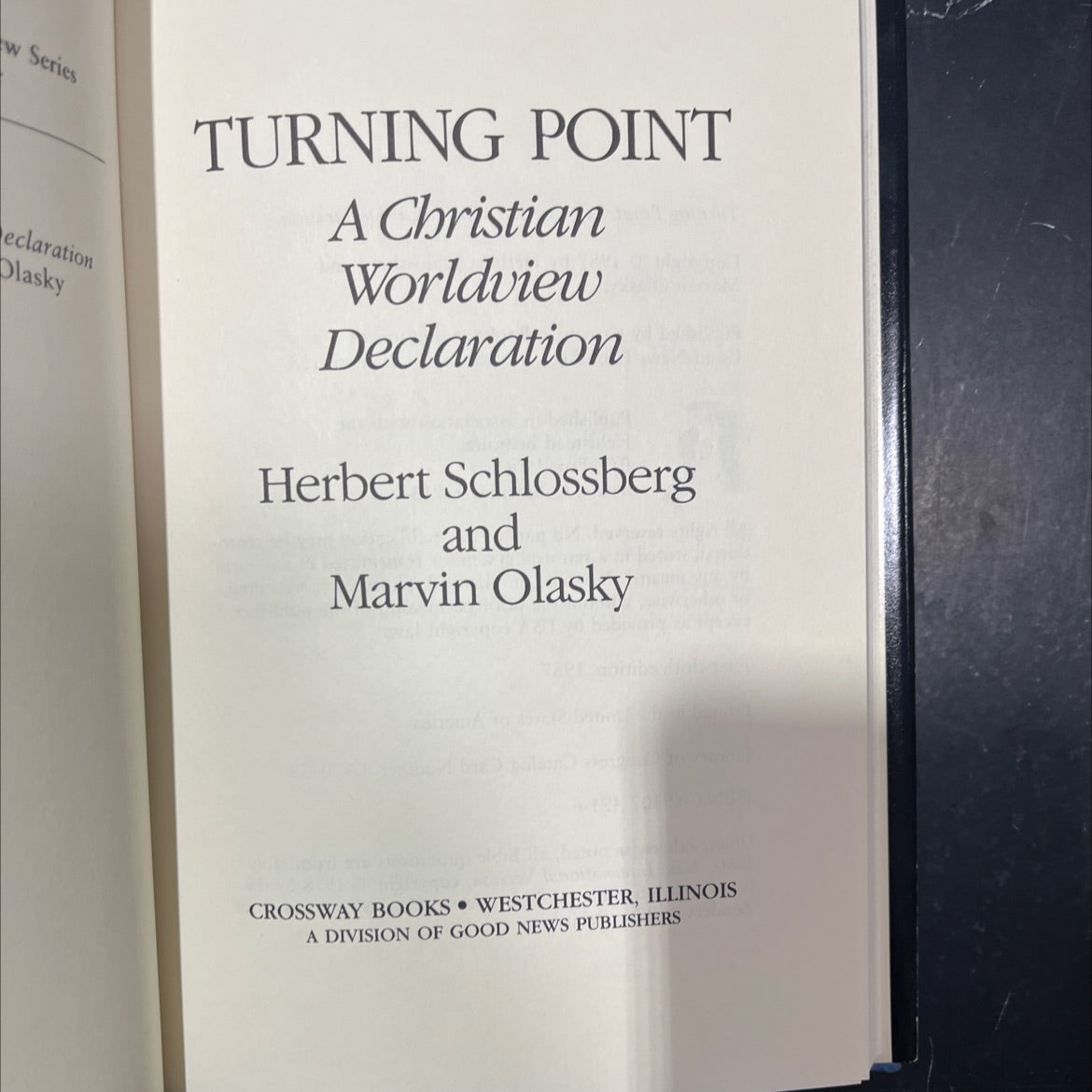 turning point: a christian worldview declaration book, by herbert schlossberg and marvin olasky, 1987 Hardcover image 2