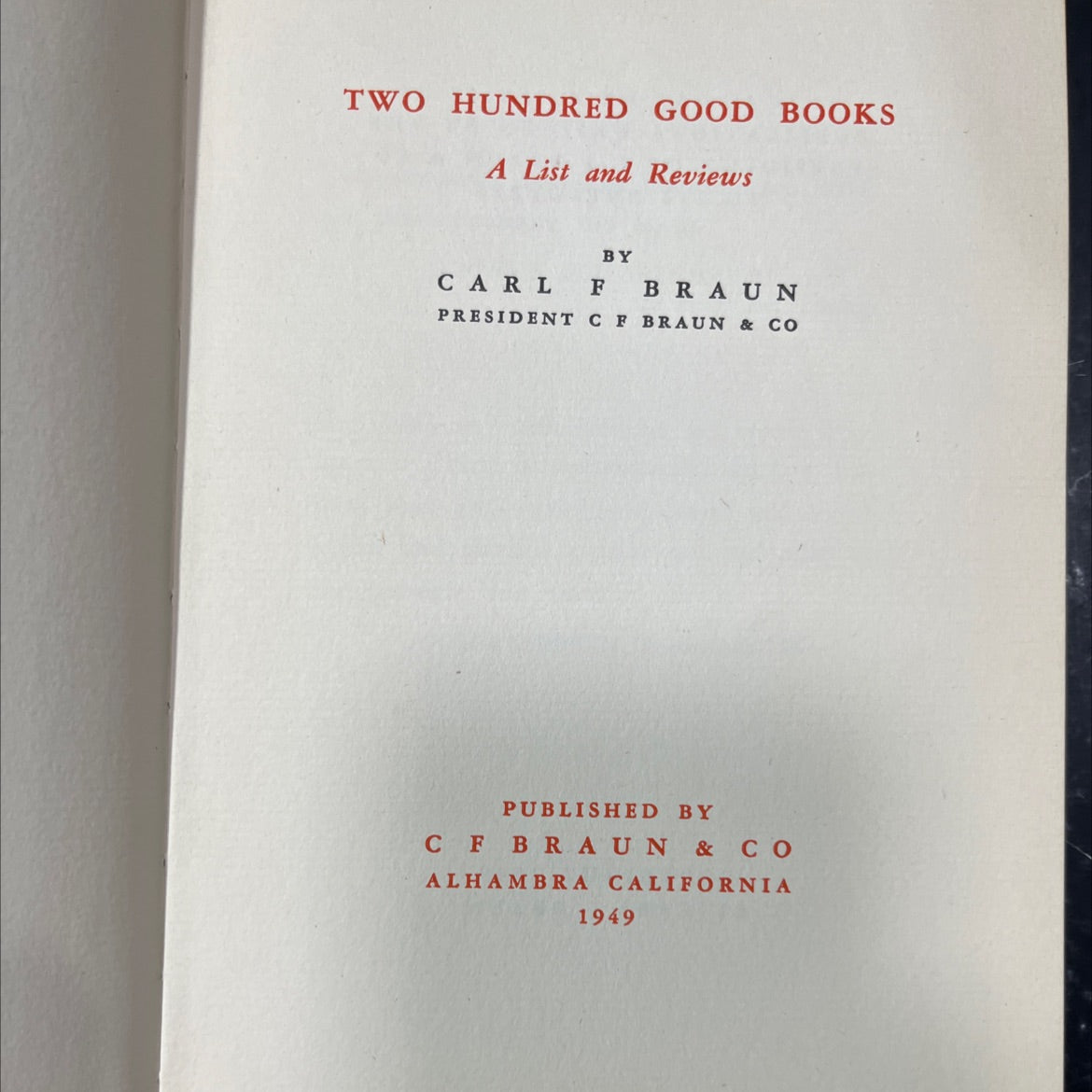two hundred good books a list and reviews book, by carl f braun, 1949 Hardcover image 2