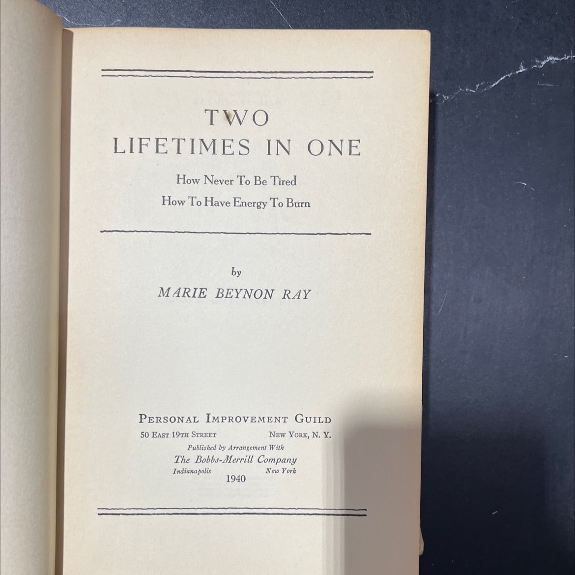 two lifetimes in one how never to be tired how to have energy to burn book, by marie beynon ray, 1940 Hardcover image 2