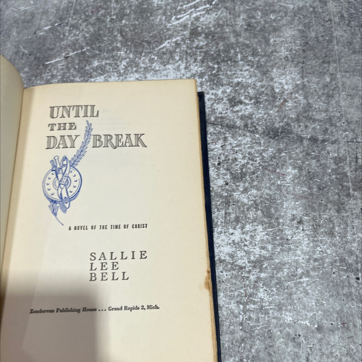 until the day break book, by sallie lee bell, 1950 Hardcover image 2