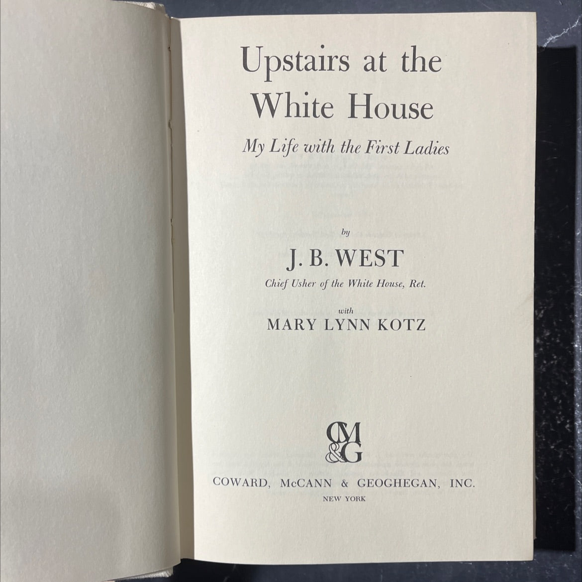upstairs at the white house my life with the first ladies book, by j. b. west, 1973 Hardcover image 2