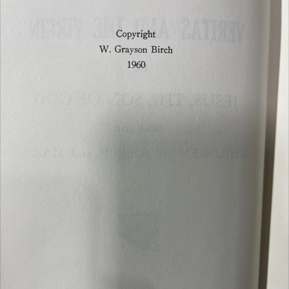 veritas and the virgin or jesus, the son of god and the children of joseph and mary book, by w. grayson birch, 1960 image 3