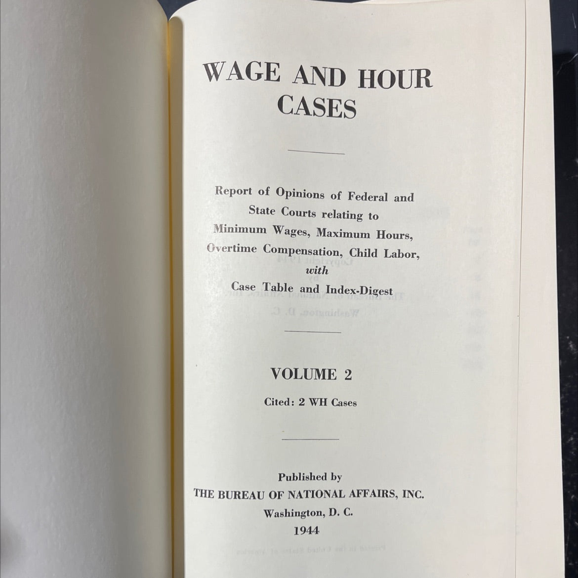 wage and hour cases report of opinions of federal and state courts relating to minimum wages, maximum hours, overtime image 2
