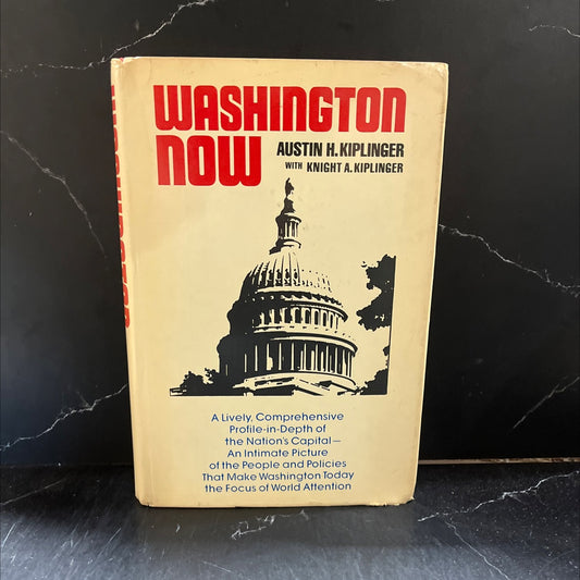 washington now book, by austin h. kiplinger, knight a. kiplinger, 1975 Hardcover image 1