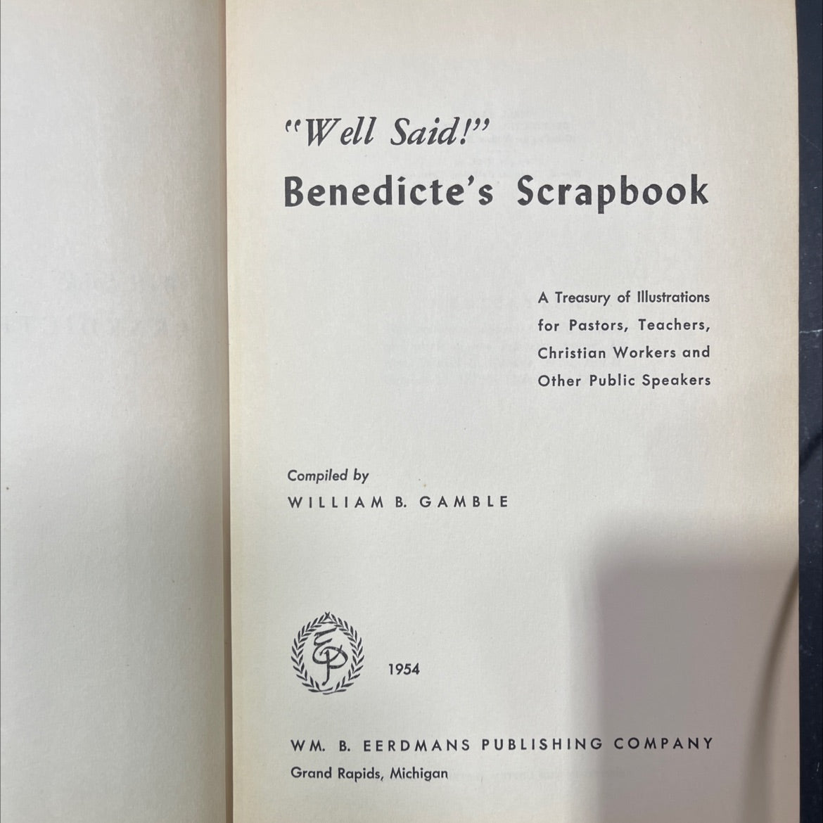 well said! benedicte's scrapbook book, by william b. gamble, 1954 Hardcover image 2