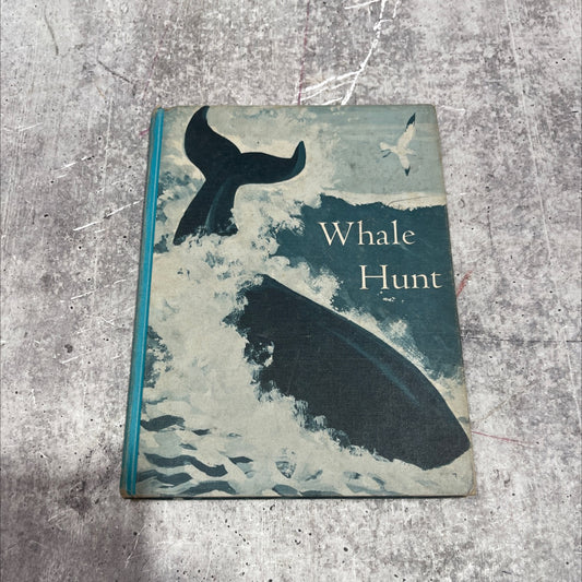 whale hunt book, by frances berres, william s. briscoe, 1967 Hardcover image 1