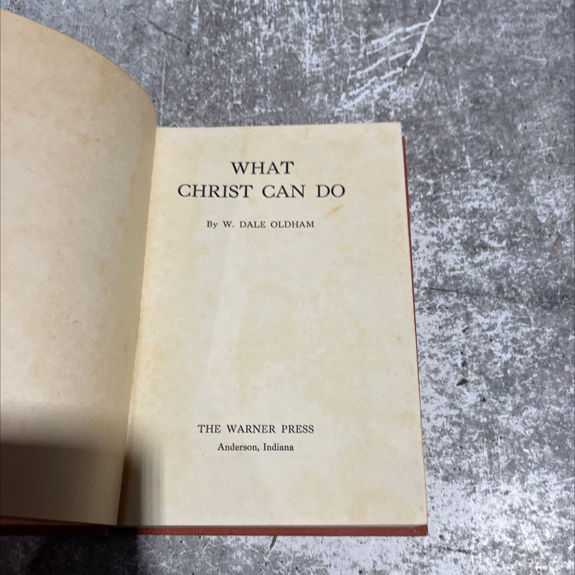 what christ can do book, by w. dale oldham, 1947 Hardcover image 2
