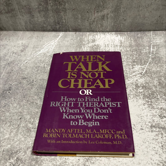 when talk is not cheap or, how to find the right therapist when you don't know where to begin book, by mandy aftel and image 1