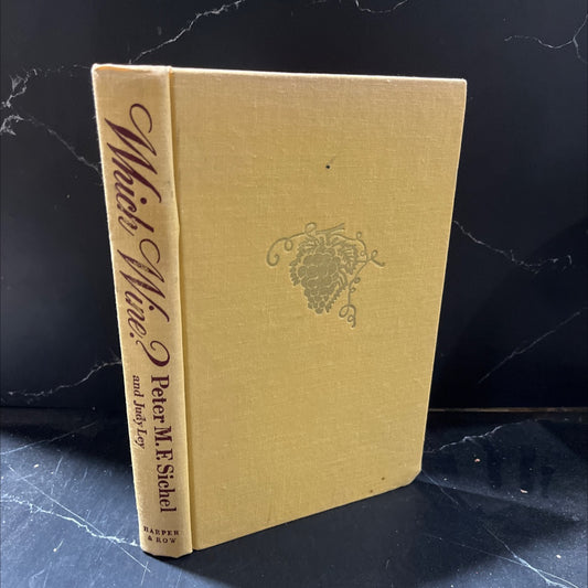 SIGNED which wine? the wine drinker's buying guide book, by Peter M. F. Sichel and Judy Ley, 1975 Hardcover, Vintage image 1
