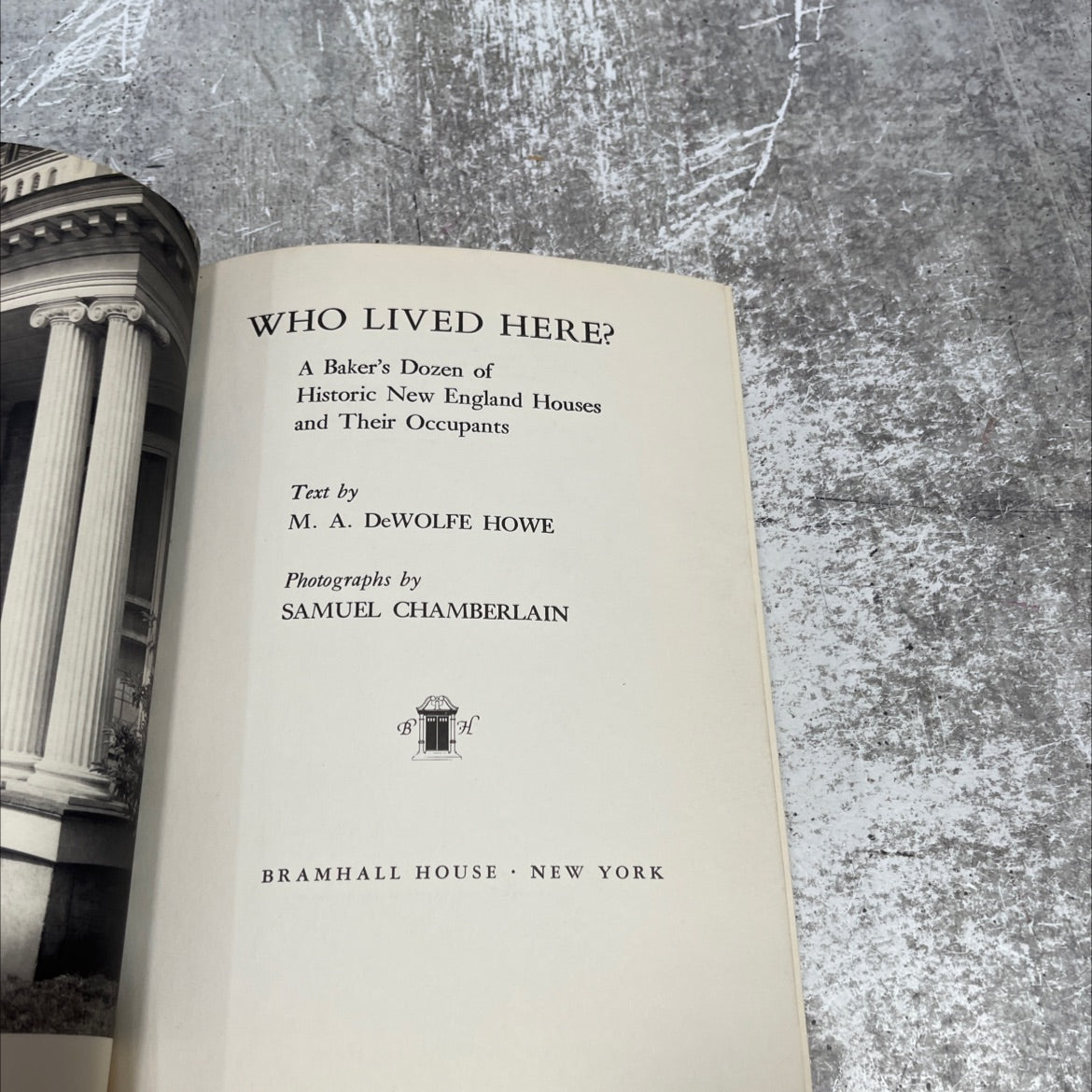 who lived here? a baker's dozen of historic new england houses and their occupants book, by m. a. dewolfe howe, 1952 image 2