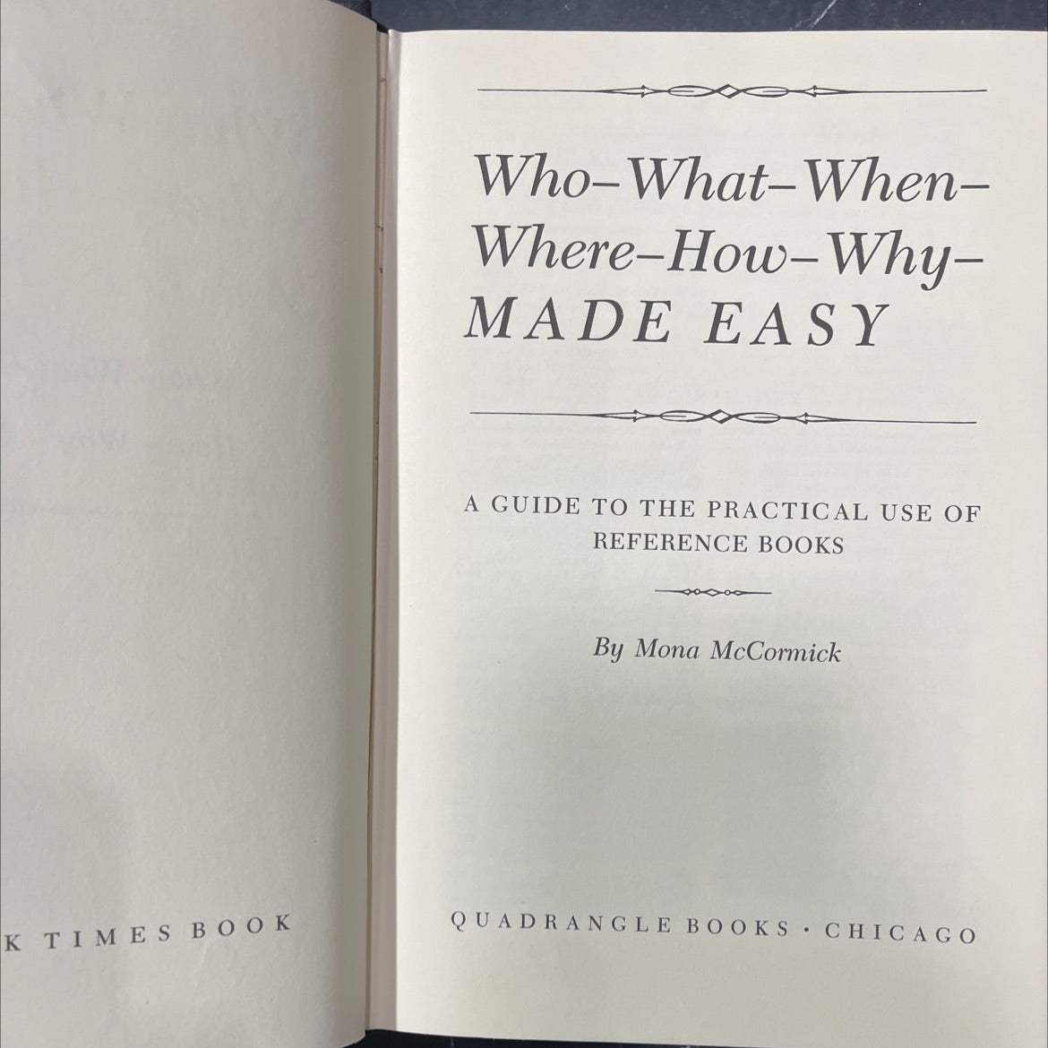 who-what-when-where-how-why made easy a guide to the practical use of reference books book, by Mona McCormick, 1971 image 2