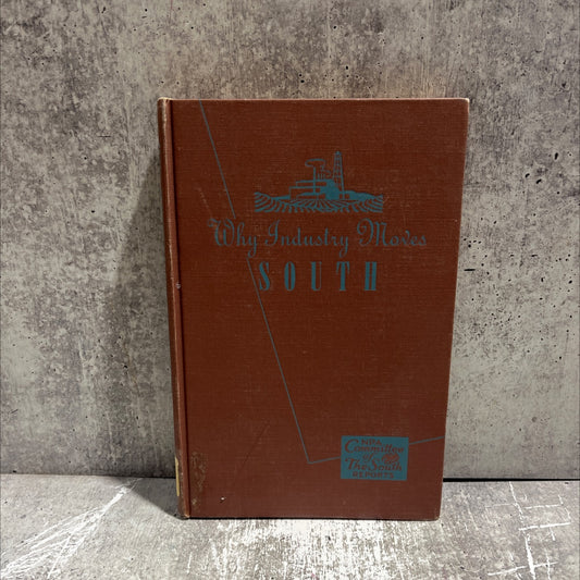 why industry moves south book, by glenn everett mclaughlin, stefan robock, 1949 Hardcover image 1