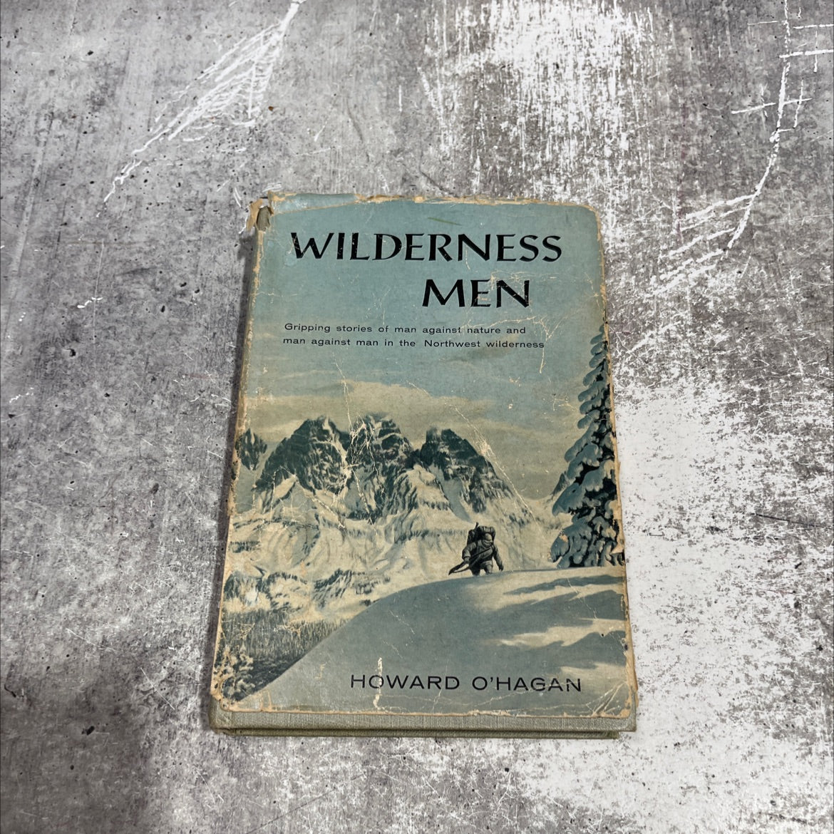 wilderness men book, by howard o'hagan, 1958 Hardcover image 1