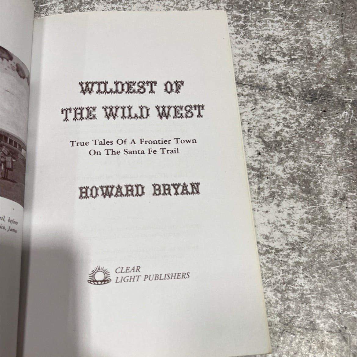 wildest of the wild west true tales of a frontier town on the santa fe trail book, by howard bryan, 1988 Paperback image 2