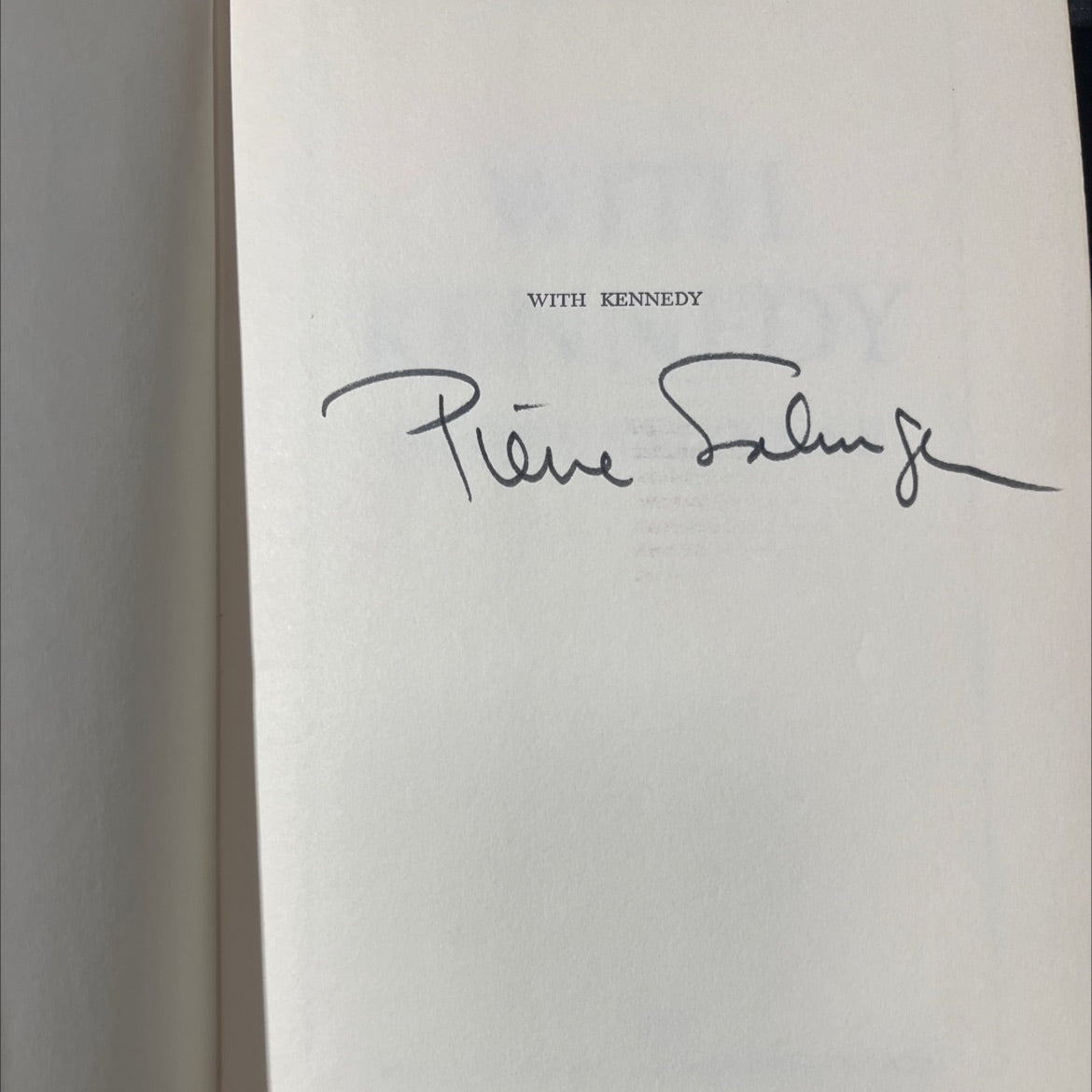 SIGNED with kennedy book, by pierre salinger, 1966 Hardcover, First Edition, Vintage image 4