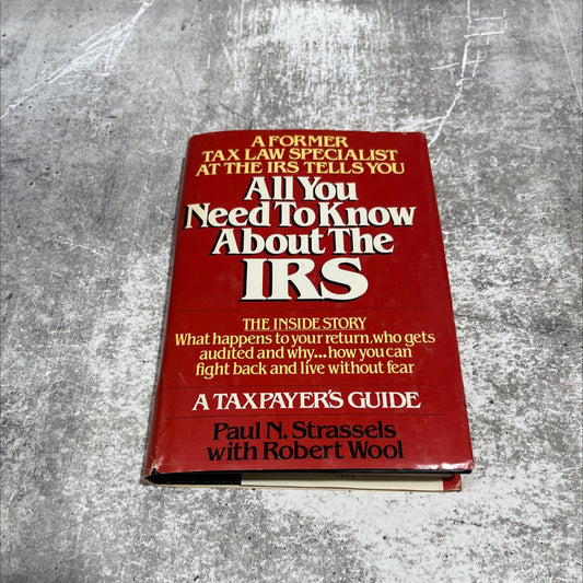 woldiot tuosa bht all you need to know about the irs a taxpayer's guide book, by Paul N. Strassels with Robert Wool, image 1