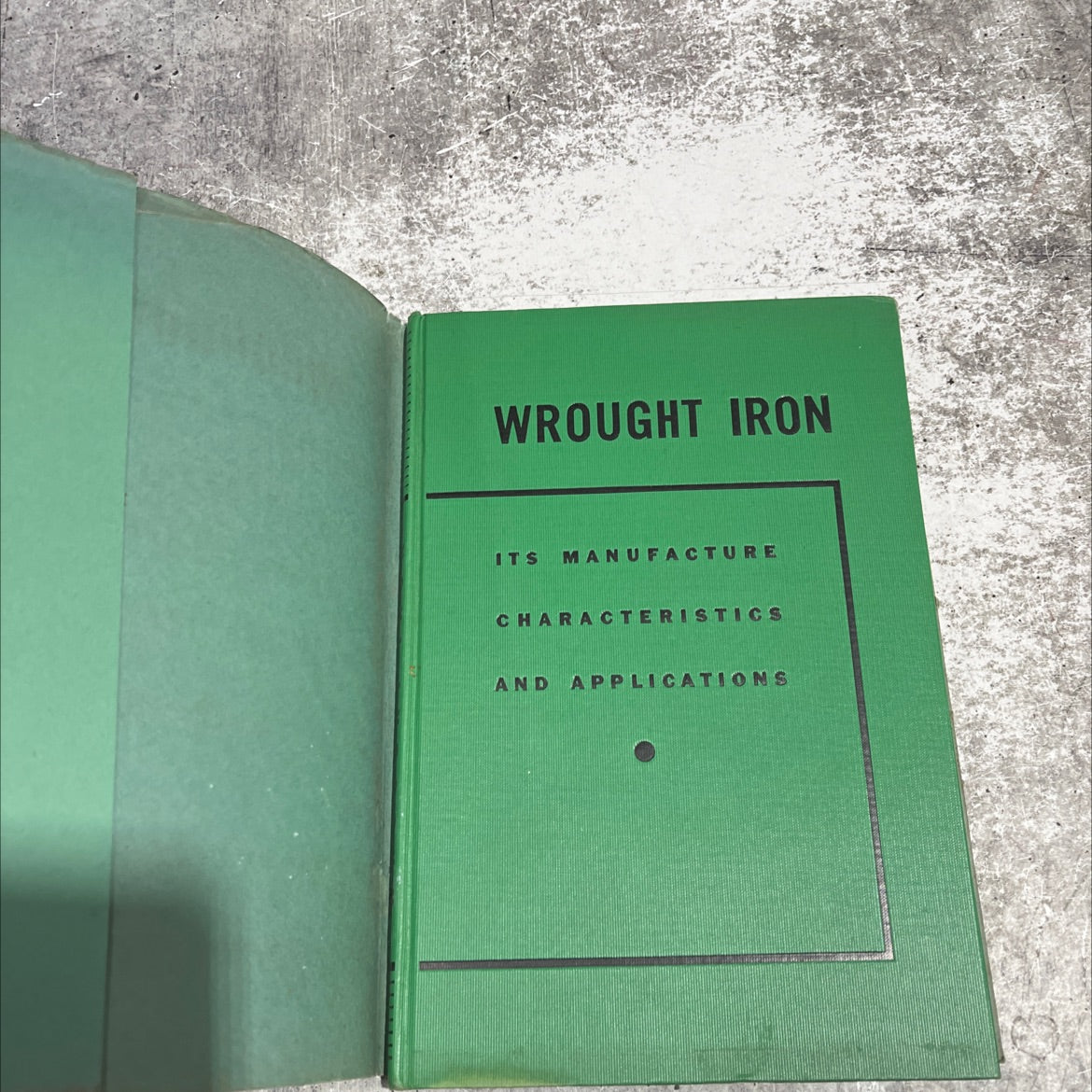 wrought iron its manufacture, characteristics and applications book, by james aston, edward b. story, 1936 Hardcover image 4