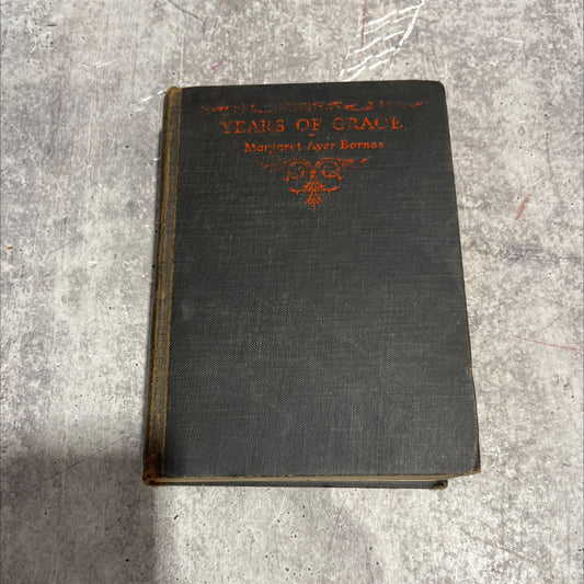 years of grace book, by margaret ayer barnes, 1931 Hardcover image 1