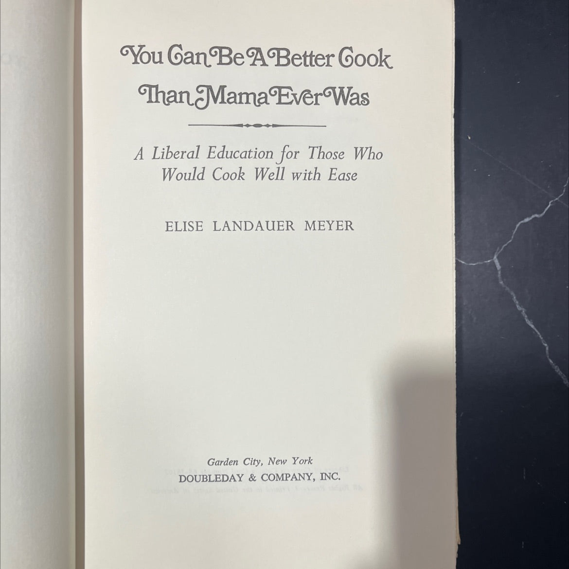 you can be a better cook than mama ever was a liberal education for those who would cook well with ease book, by elise image 2