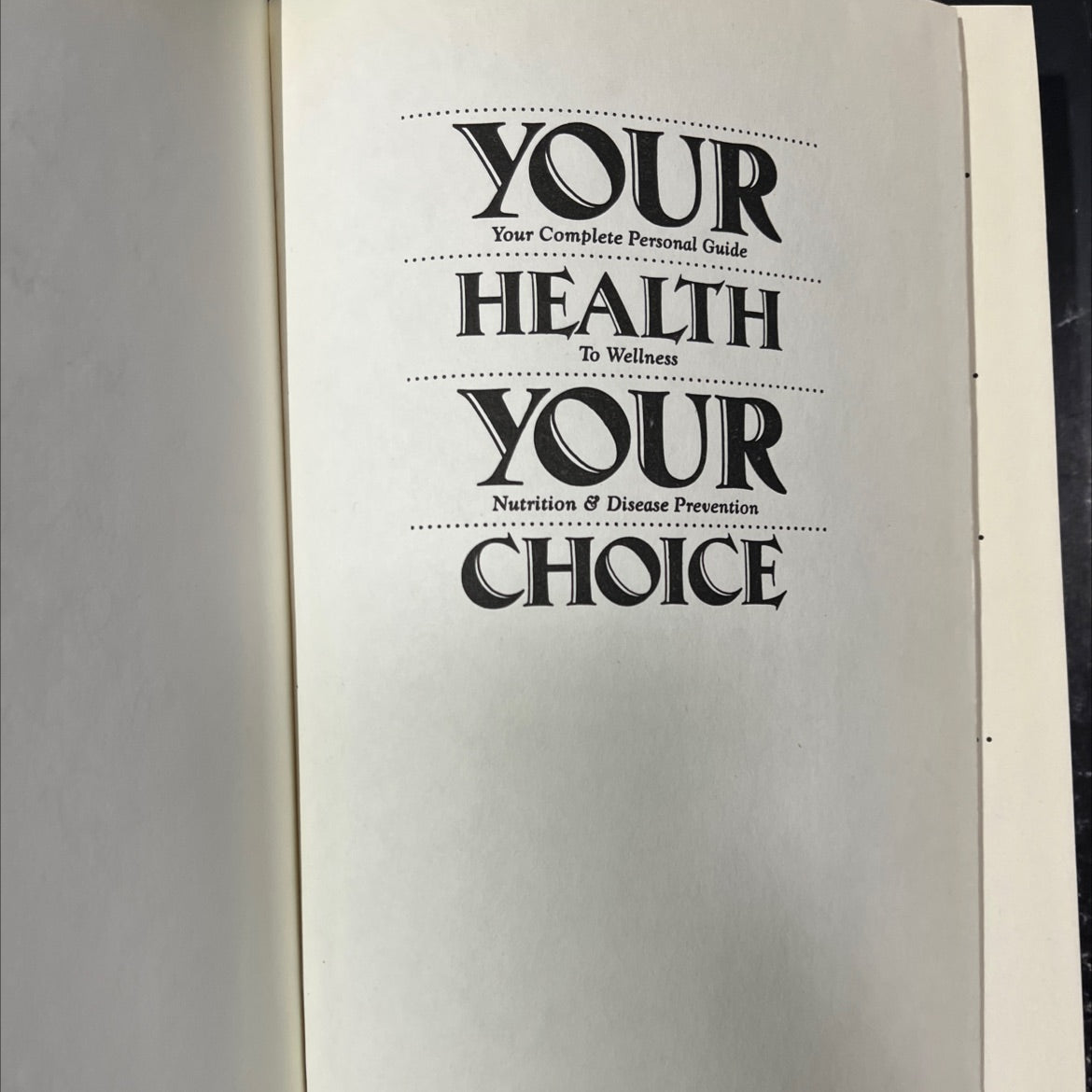 SIGNED your health, your choice: your complete personal guide to wellness, nutrition & disease prevention book, by M. image 2